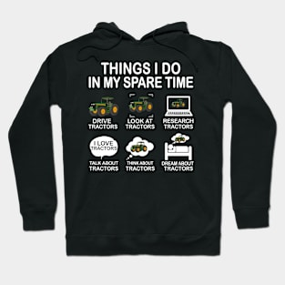 Things I Do In My Spare Time Tractor Hoodie